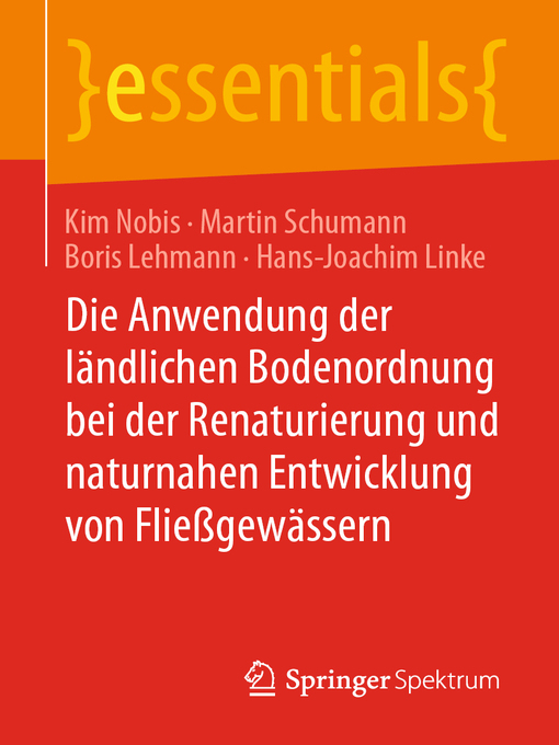 Title details for Die Anwendung der ländlichen Bodenordnung bei der Renaturierung und naturnahen Entwicklung von Fließgewässern by Kim Nobis - Available